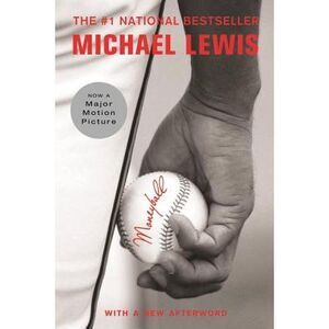 Moneyball: The Art of Winning an Unfair Game -- Michael Lewis